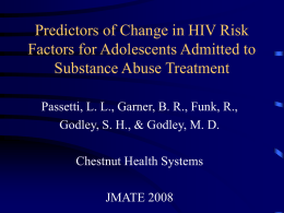 Predictors of Change in HIV Risk Factors for Adolescents