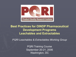 History of the PQRI Leachables and Extractables Working Group
