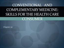 Health Care: Conventional and Complementary Medicine