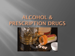 Alcohol & Prescription drugs