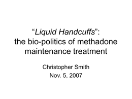 Liquid Handcuffs”: the bio-politics of methadone