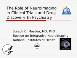 The Role of Neuroimaging in Clinical Trials and Drug