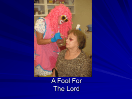 Just a Fool For the Lord