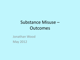 Substance Misuse – Outcomes