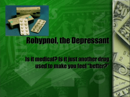 Rohypnol, the Depressant