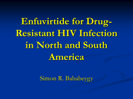 Enfuvirtide for Drug-Resistant HIV Infection in North and