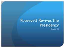 Roosevelt Revives the Presidency
