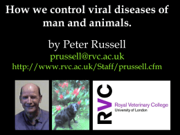 How we control viral diseases of man and animals