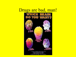 Drugs are bad, man!