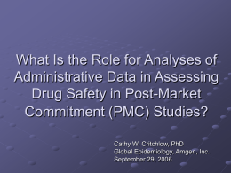 Is There a Role for Analyses of Secondary Data in Assessing Drug