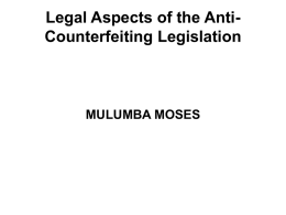 Legal Aspects of the Anti-Counterfeiting Legislation