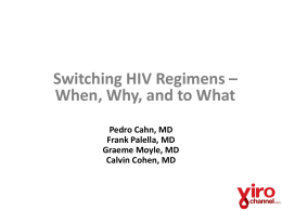 Switching HIV Regimens – When, Why, and to What