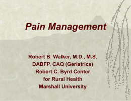 Pain Management - Powerpoint - Joan C. Edwards School of