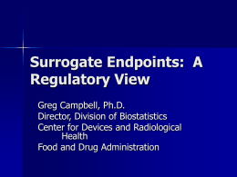 Surrogate Endpoints: A Regulatory View