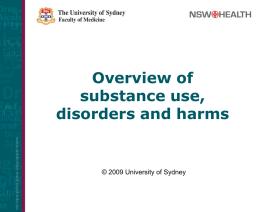 Overview Of Substance Use, Disorders And Harms