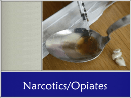 Heroin is a highly addictive narcotic (opiate)
