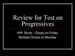 Review for Test on Progressives