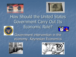 How Should the United States Government Carry Out Its Economic