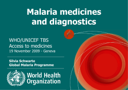 Malaria medicines and diagnostics