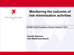 Monitoring the effectiveness of risk minimisation