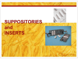 SUPPOSITORIES and INSERTS