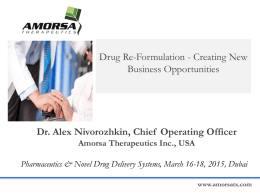 Dr. Alex Nivorozhkin, Chief Operating Officer Amorsa Therapeutics