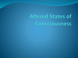 Ch. 7 States of Consciousness