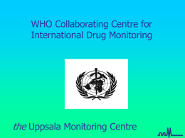 WHO Collaborating Centre for International Drug Monitoring