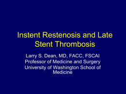 Instent Restenosis and Late Stent Thrombosis