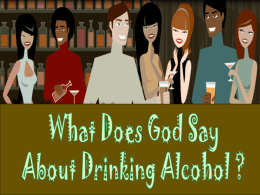 What Does God Say About Drinking Alcohol 2008