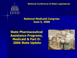 2006 Prescription Drug State Legislation 400+ bills in 40 states