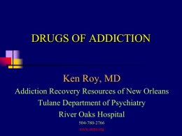 drugs of addiction - Addiction Recovery Resources