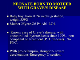 Thyrotoxicosis in neonate.
