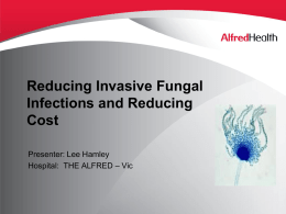 Reducing Invasive Fungal Infections and