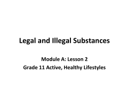 Legal and Illegal Substances