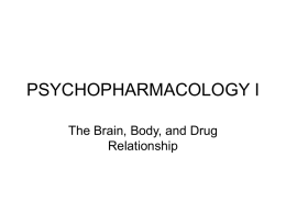 PSYCHOPHARMACOLOGY I