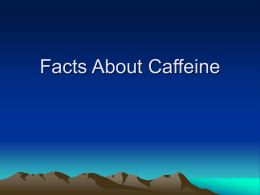 Facts about caffeine