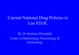 Stand of anti-malarial drug resistance in Lao P.D.R. an country report