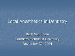 Local Anesthetics In Dentistry