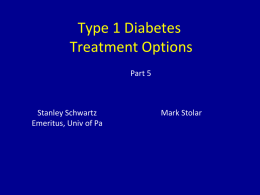 Type 1 Diabetes Treatment Options, Part 5