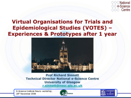Virtual Organisations for Trials and - National e