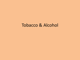 Tobacco & Alcohol