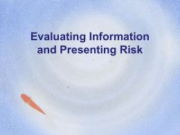 When Presenting Risk