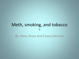 Meth, marijuana, and tobacco