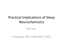 Practical Implications of Sleep Neurochemistry