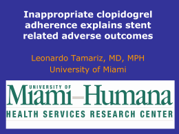 Inappropriate clopidogrel adherence explains stent related adverse