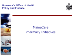 SFY `08 – `09 Pharmacy Budget Initiatives