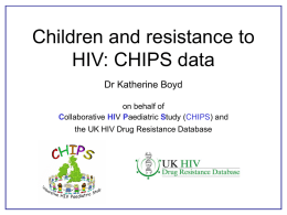 Children and resistance to HIV: CHIPS data