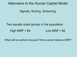 Alternative to the Human Capital Model Signals, Sorting, Screening