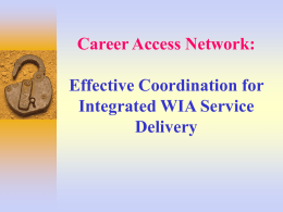 Career Access Network: Effective Coordination for Integrated WIA
